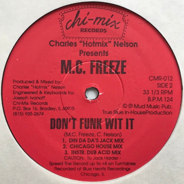 MC Freeze (2) : Don't Funk Wit It (12")