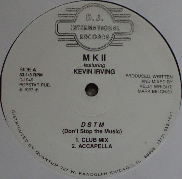 M K II* Featuring Kevin Irving : D S T M (Don't Stop The Music) (12")