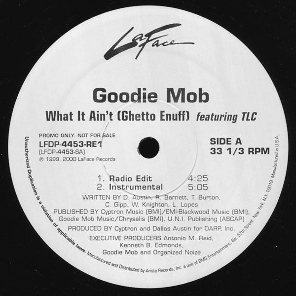 Goodie Mob Featuring TLC : What It Ain't (Ghetto Enuff) (12", Promo)