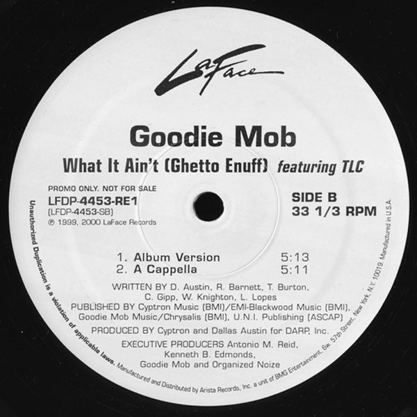 Goodie Mob Featuring TLC : What It Ain't (Ghetto Enuff) (12", Promo)