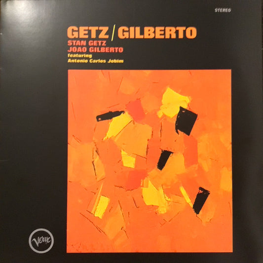 Stan Getz & João Gilberto Featuring Antonio Carlos Jobim : Getz / Gilberto (LP, Album, RE)