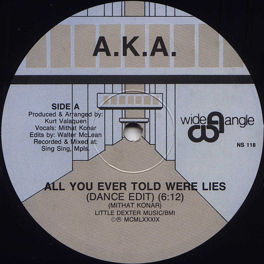 A.K.A. (2) : All You Ever Told Were Lies (12")