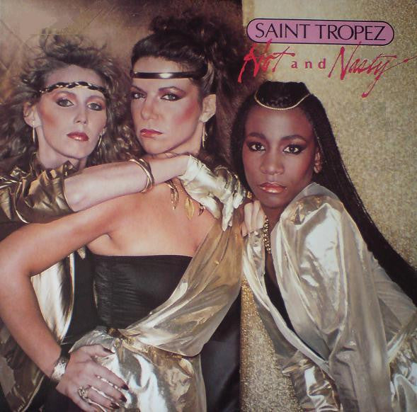 Saint Tropez : Hot And Nasty (LP, Album)