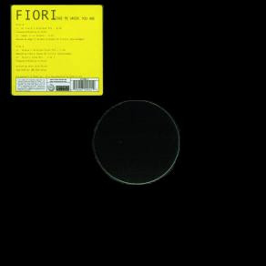 Fiori : Take Me Where You Are (12")