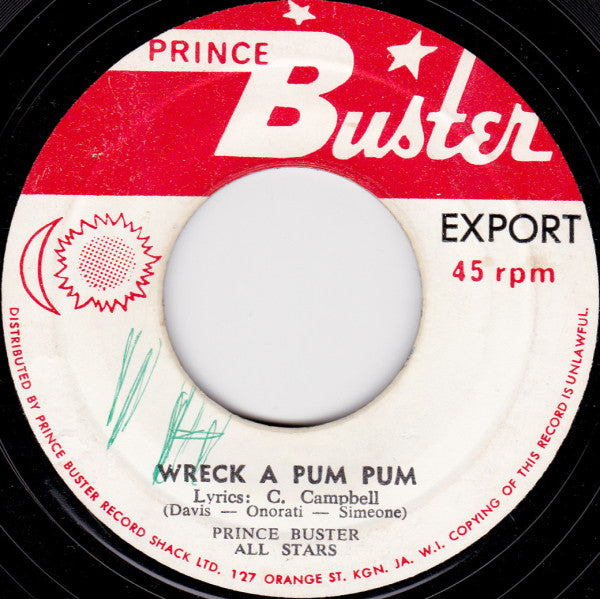 Prince Buster And Prince Buster's All Stars / Prince Buster's All Stars : Ob La Di Ob La Da/ Wreck A Pum Pum (7", Single)