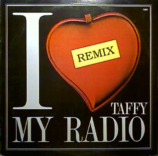 Taffy : Amo A Mi Radio / I Love My Radio (Remix) (12", Maxi)