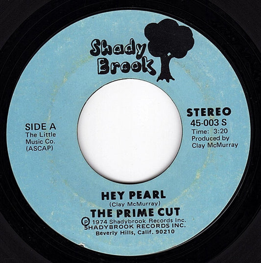 Prime Cut : Hey Pearl / Message To The Ghetto (7", Single, Styrene)