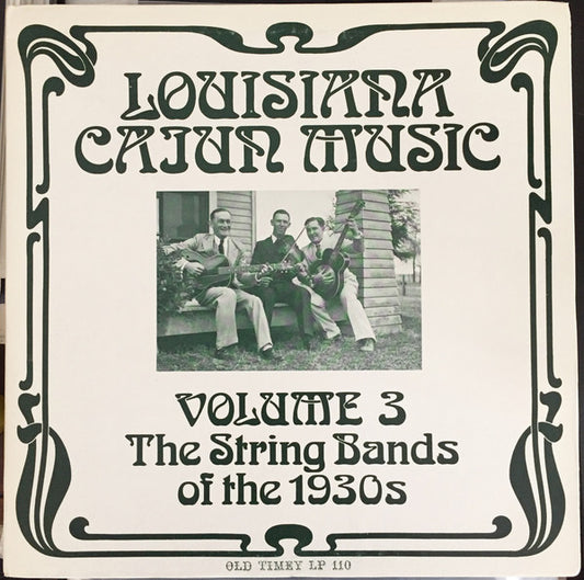 Various : Louisiana Cajun Music Volume 3 (The String Bands Of The 1930s) (LP, Comp)