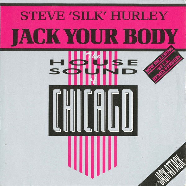 Steve 'Silk' Hurley* : Jack Your Body (12")