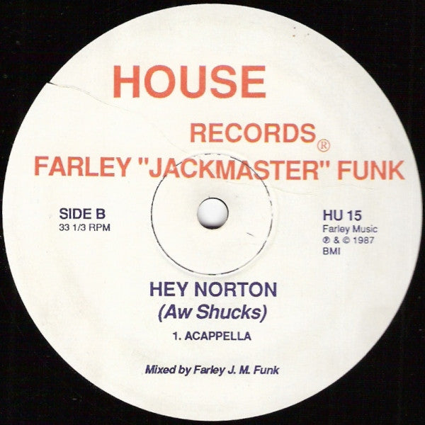 Farley "Jackmaster" Funk : Hey Norton (Aw Shucks) (12")