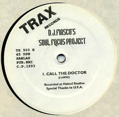 The Soul Focus Project : Iz You Iz Or Iz You Ain't My Baby / Call The Doctor (12")