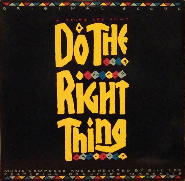 Bill Lee (2) Feat. Branford Marsalis : Do The Right Thing (Original Score) (LP, Album)