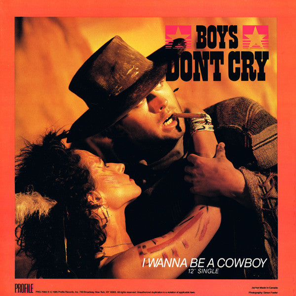 Boys Don't Cry : I Wanna Be A Cowboy (12", Single)