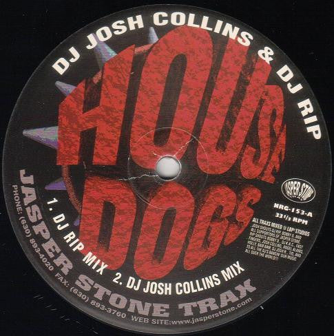 Joshua Collins & DJ Rip : House Dogs (12")