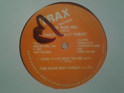 The Rude Boy Farley Keith / The Rude Boy Farley Keith : Give Your Self To Me (12", Ora)