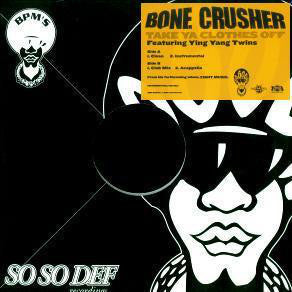 Bone Crusher (2) Featuring Ying Yang Twins : Take Ya Clothes Off (12", Promo)