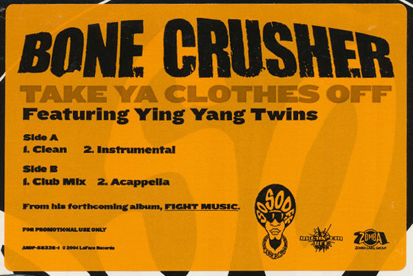 Bone Crusher (2) Featuring Ying Yang Twins : Take Ya Clothes Off (12", Promo)