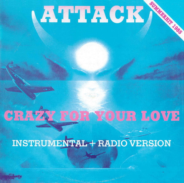 Attack (2) : Crazy For Your Love (12")