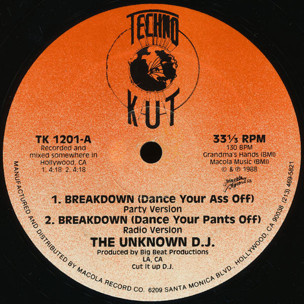 The Unknown D.J.* : Break-Down ("Dance Your Pants Off !") (12")