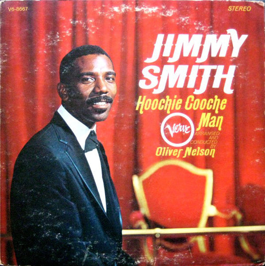 Jimmy Smith  Arranged And Conducted By Oliver Nelson : Hoochie Cooche Man (LP, Album, Dee)