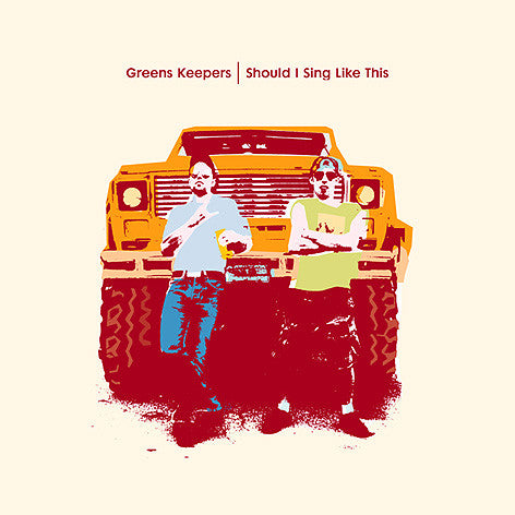 Greens Keepers : Should I Sing Like This (12")