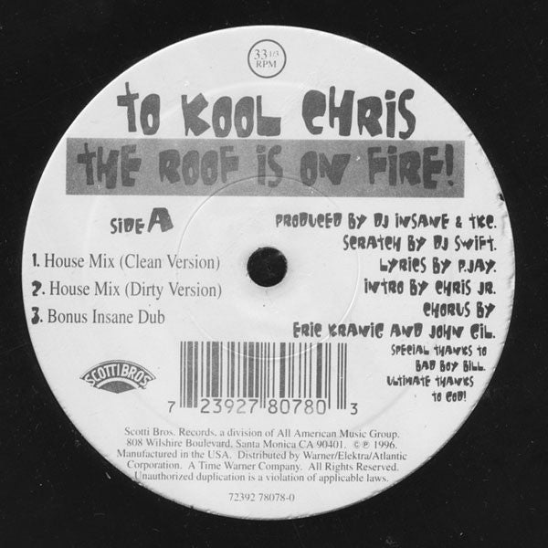 To Kool Chris : The Roof Is On Fire! (12")