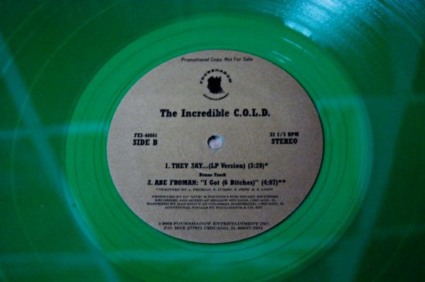 The Incredible C.O.L.D. : They Say... / I Got (6 Bitches)  (12", Promo, Gre)