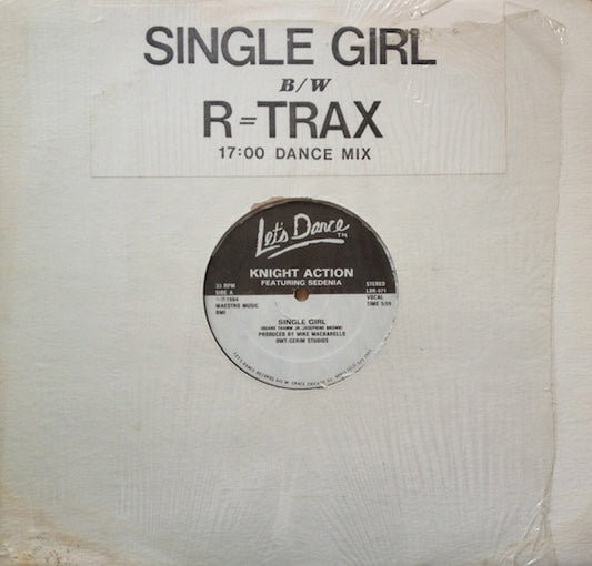 Knight Action Featuring Sedenia : Single Girl B/W R=Trax (12", P/Mixed)