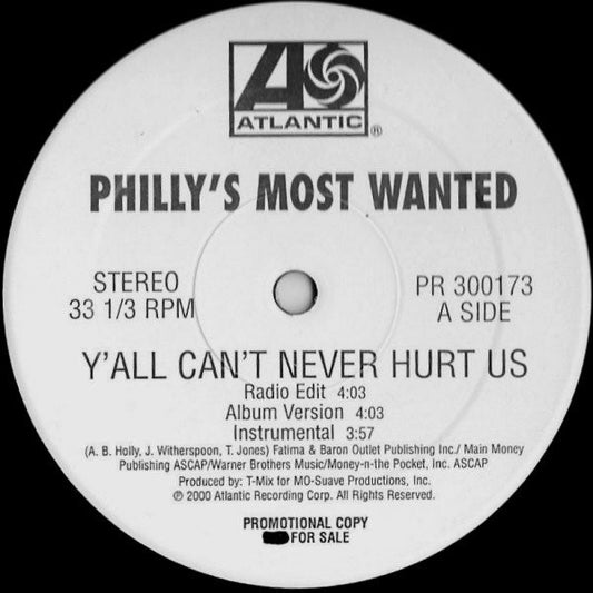 Philly's Most Wanted : Y'All Can't Never Hurt Us / What Makes Me (12", Promo)