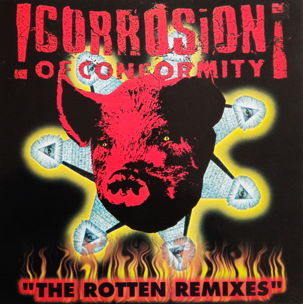 Corrosion Of Conformity : The Rotten Remixes (12")