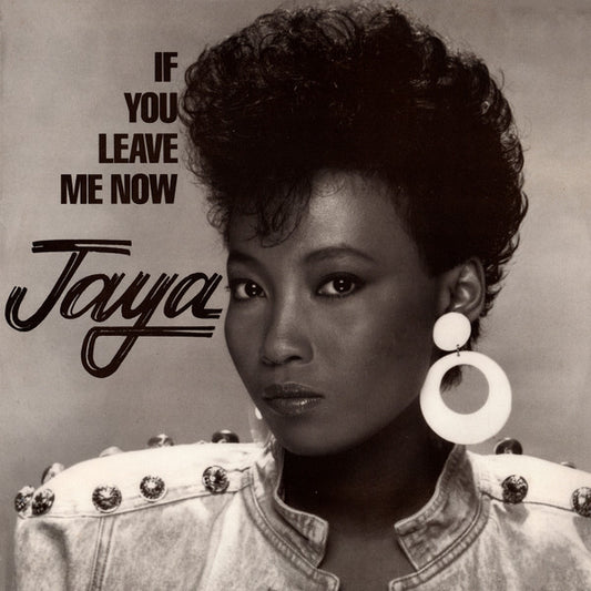 Jaya (2) : If You Leave Me Now (12")