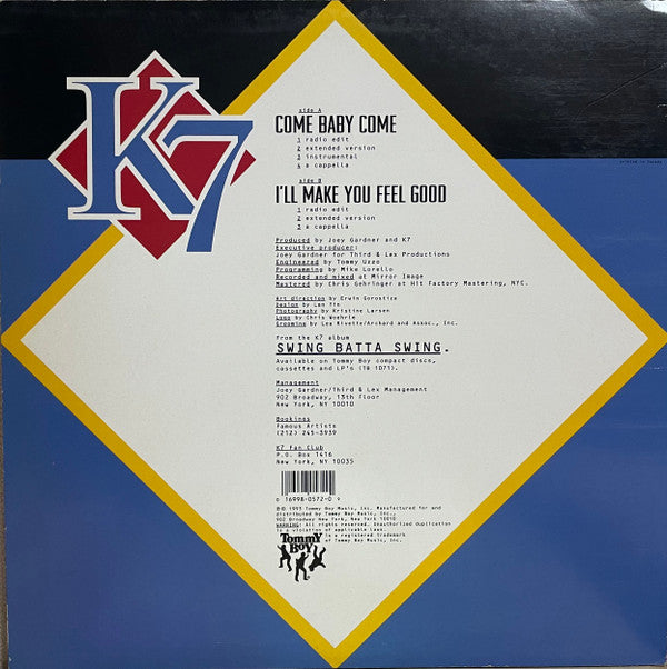 K7 : Come Baby Come / I'll Make You Feel Good (12", Single)