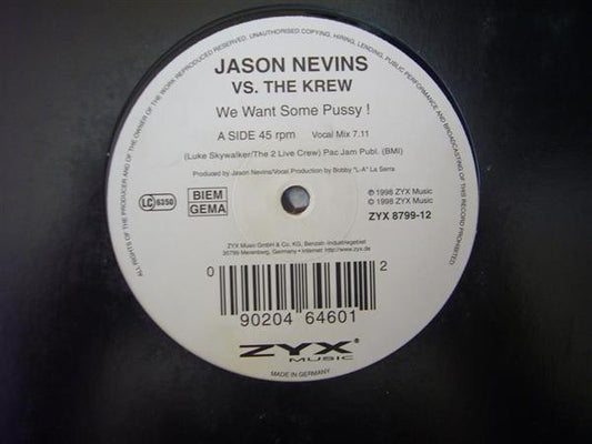 Jason Nevins vs. The Krew : We Want Some Pussy ! (12")