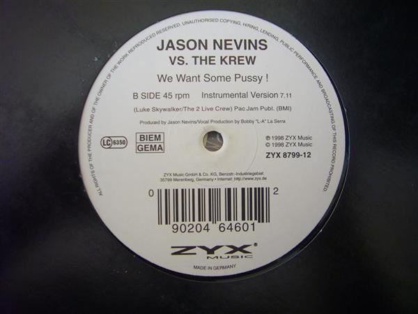 Jason Nevins vs. The Krew : We Want Some Pussy ! (12")