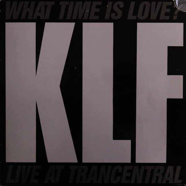 The KLF Featuring The Children Of The Revolution : What Time Is Love? (Live At Trancentral) (12", Gre)