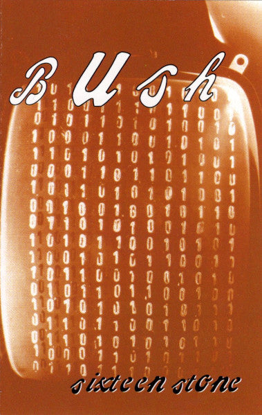 Bush : Sixteen Stone (Cass, Album, Club)