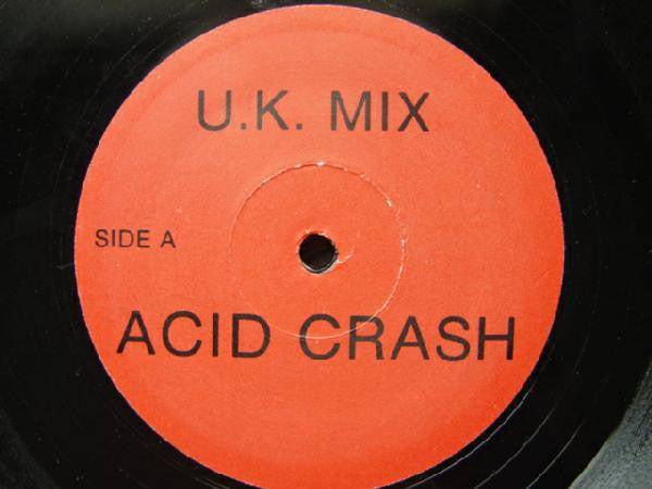Tyree* / Trilogy : Acid Crash / Red Hot (U.K. Mixes) (12", Unofficial)