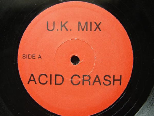 Tyree* / Trilogy : Acid Crash / Red Hot (U.K. Mixes) (12", Unofficial)