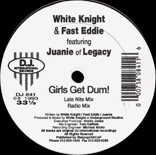 White Knight & Fast Eddie* Featuring Juanie : Girls Get Dum! (12")