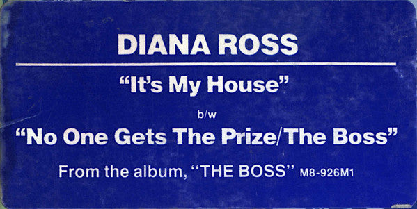 Diana Ross : It's My House // No One Gets The Prize / The Boss (12", Single, Promo)