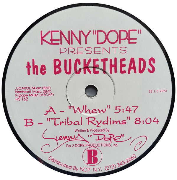 Kenny "Dope" Gonzalez Presents The Bucketheads : Whew (12")