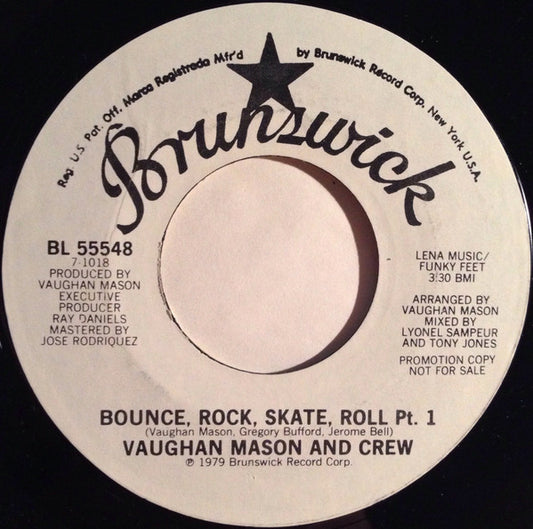 Vaughan Mason And Crew* : Bounce, Rock, Skate, Roll (7", Promo, Styrene)