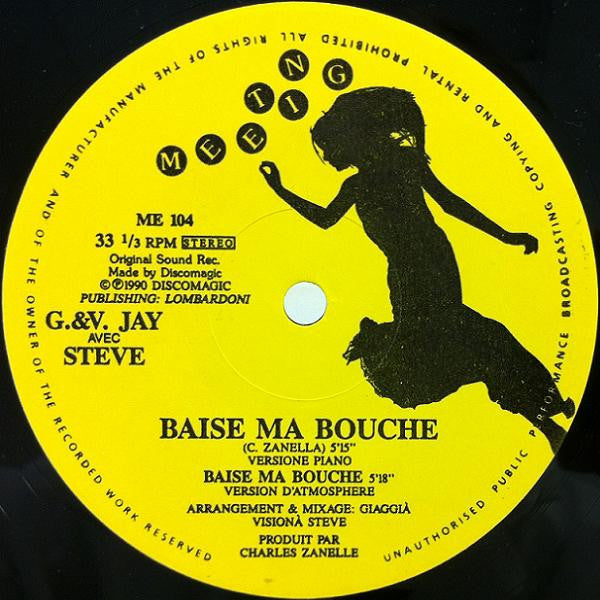 G & V Jay Avec Steve (37) : Baise Ma Bouche (12")