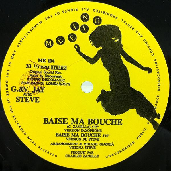 G & V Jay Avec Steve (37) : Baise Ma Bouche (12")