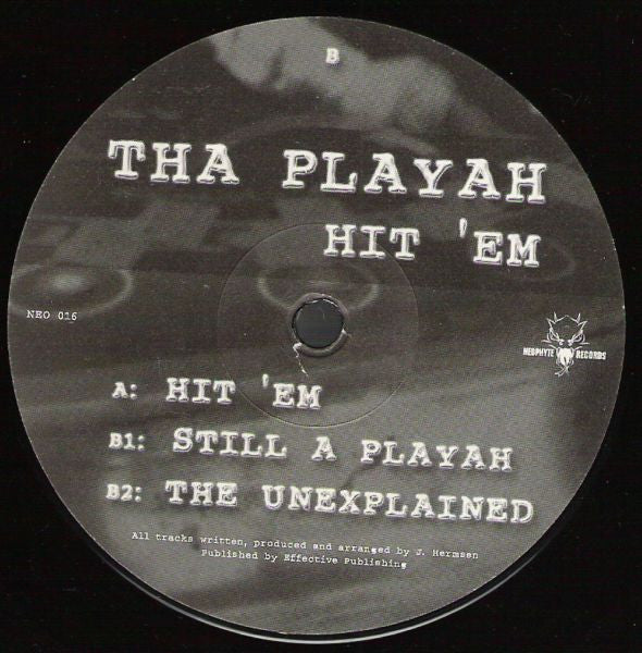 Tha Playah : Hit 'Em (12")