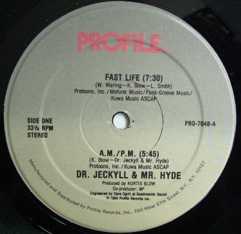 Dr. Jeckyll & Mr. Hyde : Fast Life / A.M. P.M. (12")