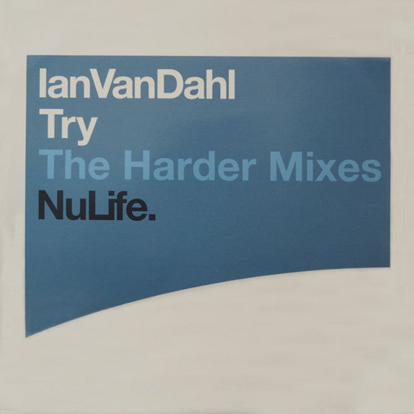 Ian Van Dahl : Try (The Harder Mixes) (12")