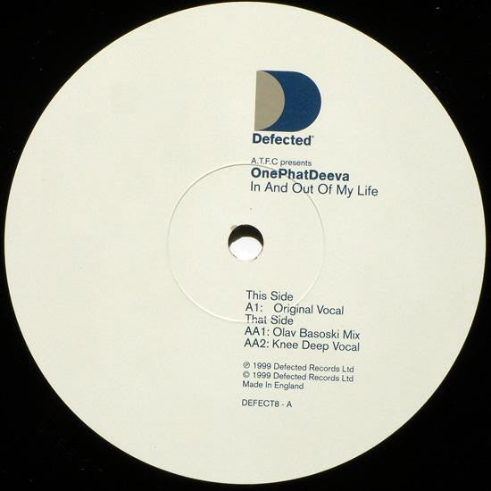 ATFC Presents OnePhatDeeva : In And Out Of My Life (12", Single)