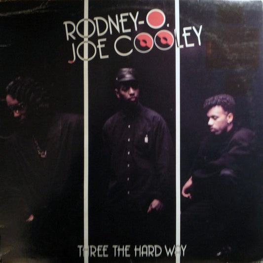 Rodney-O. & Joe Cooley* : Three The Hard Way (LP, Album)